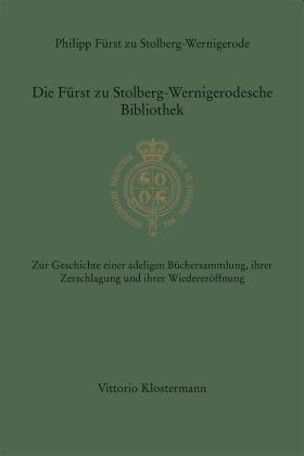 Die Fürst zu Stolberg-Wernigerodesche Bibliothek 