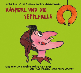 Kasperl und die Sepplfalle, 1 Audio-CD 