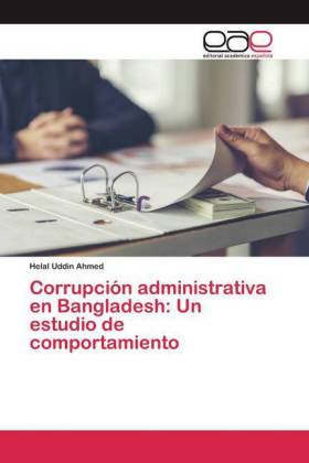 Corrupción administrativa en Bangladesh: Un estudio de comportamiento 