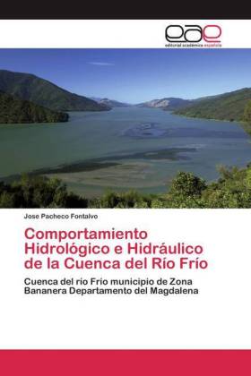 Comportamiento Hidrológico e Hidráulico de la Cuenca del Río Frío 