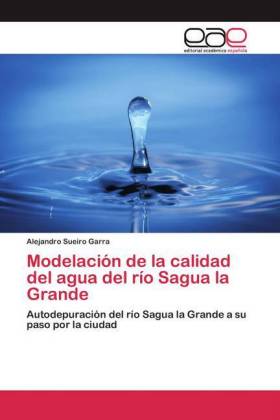 Modelación de la calidad del agua del río Sagua la Grande 