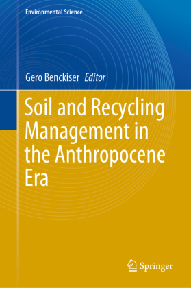 Soil and Recycling Management in the Anthropocene Era 