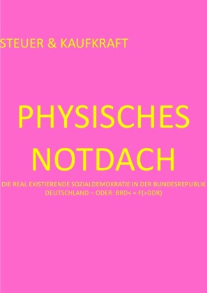 PHYSISCHES NOTDACH - STEUER & KAUFKRAFT (VII v XII) 