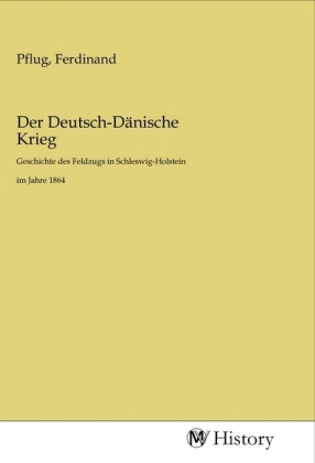 Der Deutsch-Dänische Krieg 