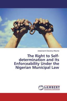 The Right to Self-determination and Its Enforceability Under the Nigerian Municipal Law 