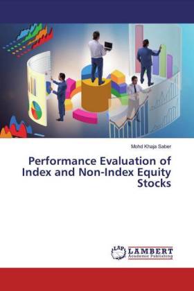 Performance Evaluation of Index and Non-Index Equity Stocks 