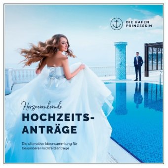 Herzverankernde Hochzeitsanträge 