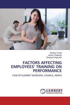 FACTORS AFFECTING EMPLOYEES' TRAINING ON PERFORMANCE 