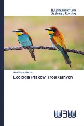 Ekologia Ptaków Tropikalnych 