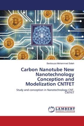 Carbon Nanotube New Nanotechnology Conception and Modelization CNTFET 