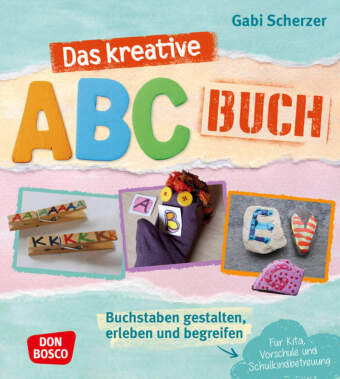 Das Kreative Abc Buch Gabi Scherzer Bucher Kindergarten Vorschulpadagogik Borromedien De