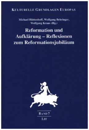 Reformation und Aufklärung - Reflexionen zum Reformationsjubiläum 