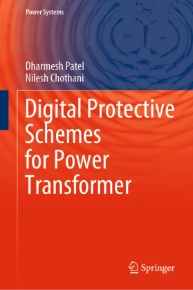 Digital Protective Schemes for Power Transformer 