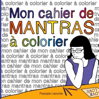 Mon cahier de Mantras à colorier 