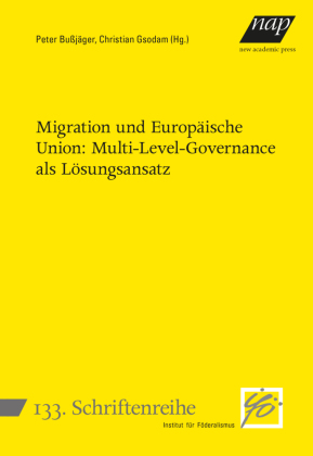 Migration und Europäische Union: Multi-Level-Governance als Lösungsansatz 