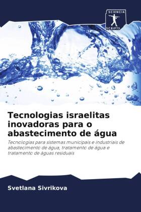 Tecnologias israelitas inovadoras para o abastecimento de água 