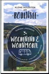 Wochenend und Wohnmobil - Kleine Auszeiten am Bodensee Cover