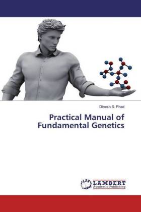 Practical Manual of Fundamental Genetics 