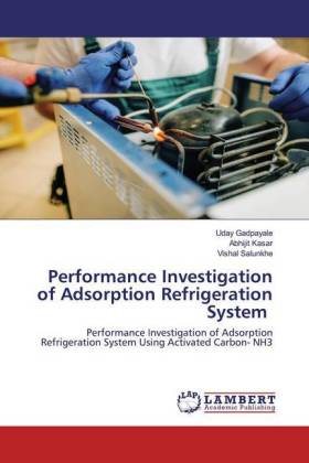 Performance Investigation of Adsorption Refrigeration System 