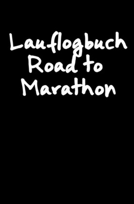 Lauflogbuch Road to Marathon 