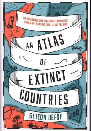 An Atlas of Extinct Countries 