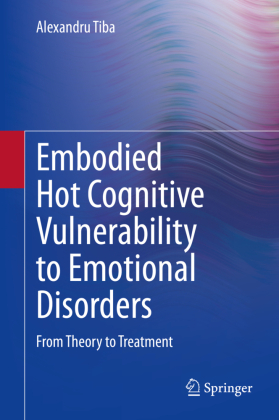 Embodied Hot Cognitive Vulnerability to Emotional Disorders 