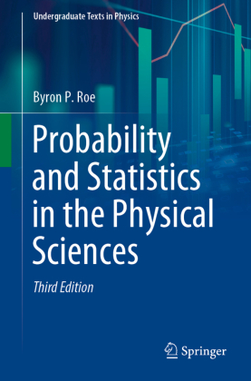 Probability and Statistics in the Physical Sciences 