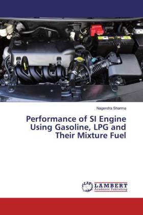 Performance of SI Engine Using Gasoline, LPG and Their Mixture Fuel 