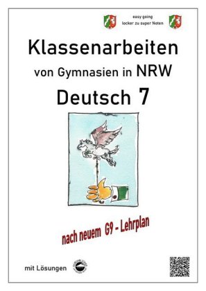 Deutsch 7, Klassenarbeiten von Gymnasien (G9) in NRW mit Lösungen
