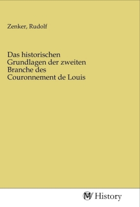 Das historischen Grundlagen der zweiten Branche des Couronnement de Louis 