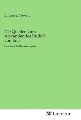 Die Quellen zum Alexander des Rudolf von Ems 
