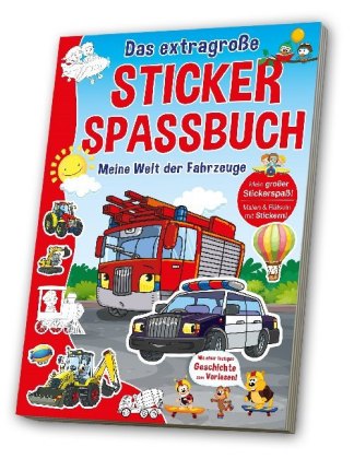 Das extragroße Stickerspaßbuch - Meine Welt der Fahrzeuge 