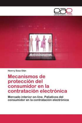 Mecanismos de protección del consumidor en la contratación electrónica 