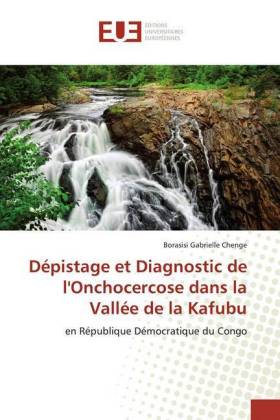 Dépistage et Diagnostic de l'Onchocercose dans la Vallée de la Kafubu 