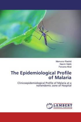 The Epidemiological Profile of Malaria 