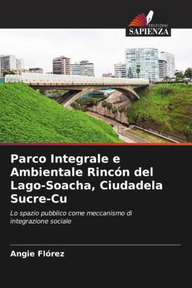 Parco Integrale e Ambientale Rincón del Lago-Soacha, Ciudadela Sucre-Cu 