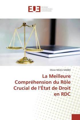 La Meilleure Compréhension du Rôle Crucial de l'État de Droit en RDC 