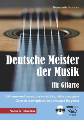Deutsche Meister der Musik für Gitarre, m. 1 Audio-CD