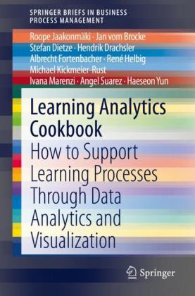 Learning Analytics Cookbook von Roope Jaakonmäki, Jan vom Brocke und ...
