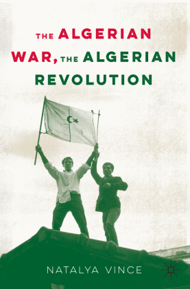 The Algerian War, The Algerian Revolution 