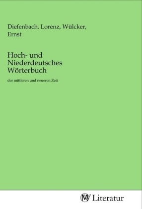Hoch- und Niederdeutsches Wörterbuch 
