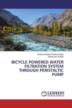 BICYCLE POWERED WATER FILTRATION SYSTEM THROUGH PERISTALTIC PUMP 