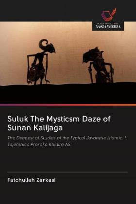 Suluk The Mysticsm Daze of Sunan Kalijaga 