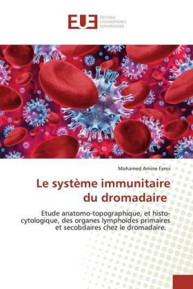 Le système immunitaire du dromadaire 