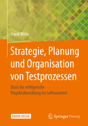 Strategie, Planung und Organisation von Testprozessen, m. 1 Buch, m. 1 E-Book