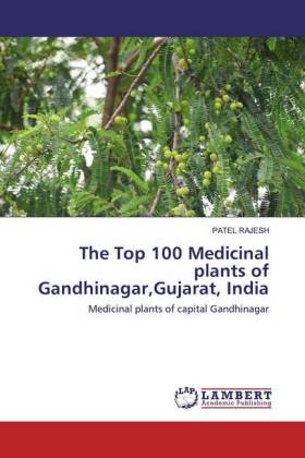The Top 100 Medicinal plants of Gandhinagar,Gujarat, India 