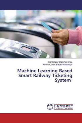 Machine Learning Based Smart Railway Ticketing System 