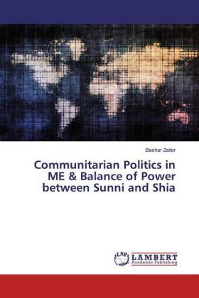 Communitarian Politics in ME & Balance of Power between Sunni and Shia 