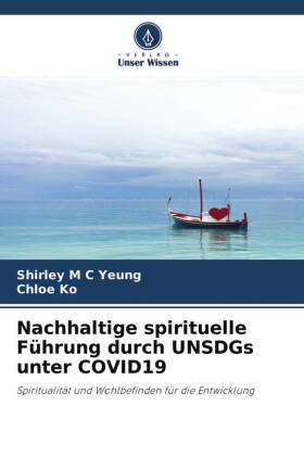 Nachhaltige spirituelle Führung durch UNSDGs unter COVID19 