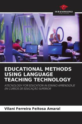 EDUCATIONAL METHODS USING LANGUAGE TEACHING TECHNOLOGY 